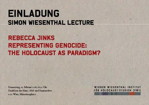 Simon Wiesenthal Lecture Representing Genocide The Holocaust As