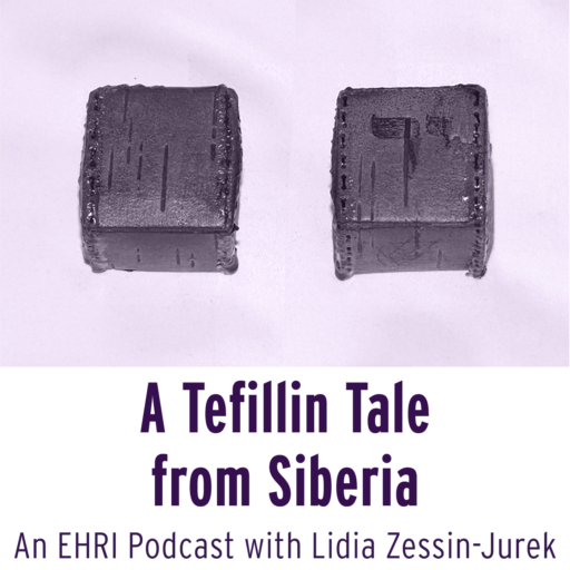 Podcast Episode | A Tefillin Tale from Siberia